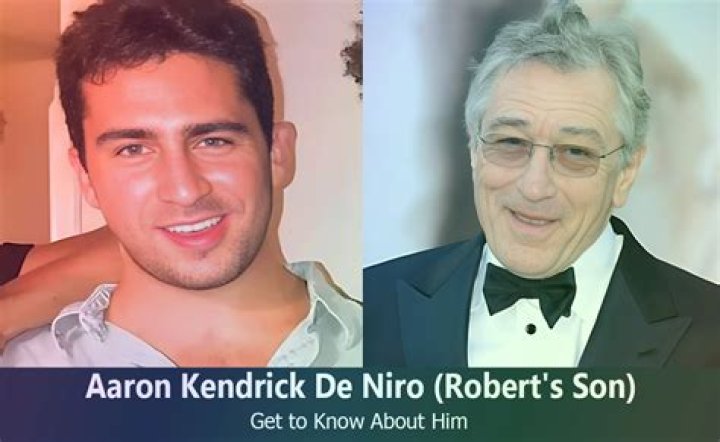 Aaron Kendrick De Niro Insight into the Life of Robert De Niro's Son