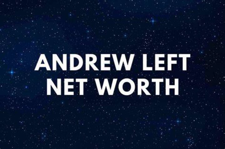 Andrew Left Net Worth 202, Biography, Age, Wife, Secrets Apumone
