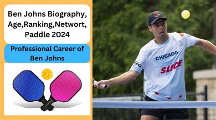 Ben Johns Pickleball Net Worth Bio, Family, Girlfriend, Measurements