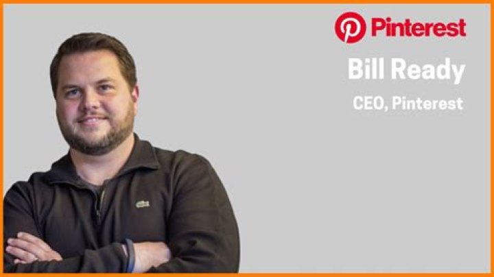 Bill Ready Success Story of Pinterest's New CEO