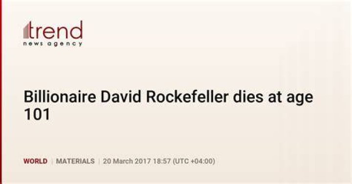 Billionaire David Rockefeller Dies at 101