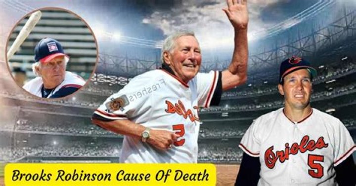 Brooks Robinson Cause of Death, Age, Biography, Wife, NetWorth