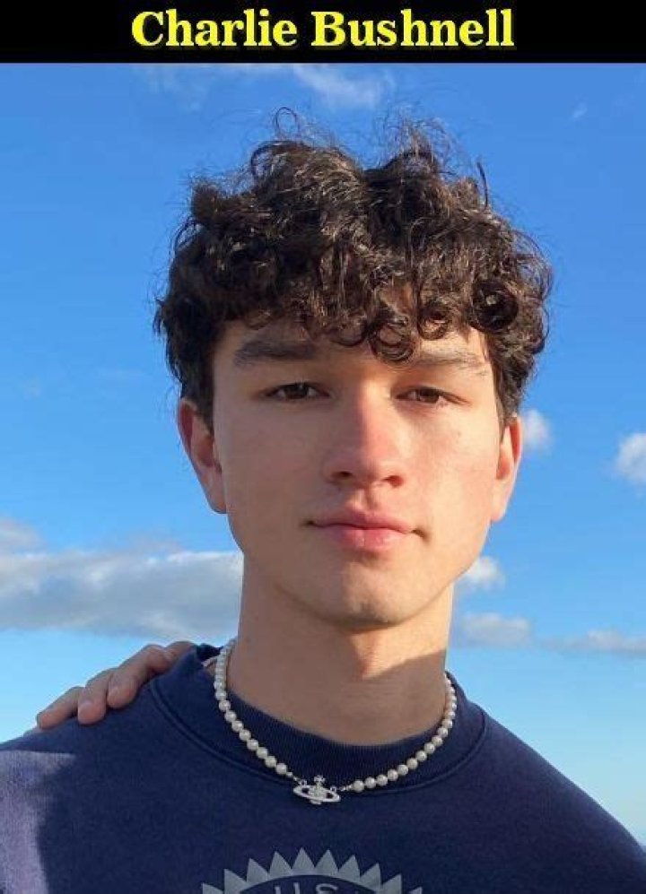 Charlie Bushnell Age, Parents, Height, Net Worth, Siblings, Academy