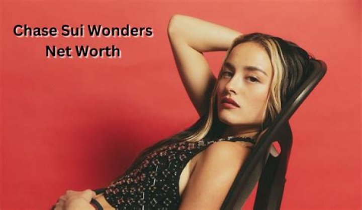 Chase Sui Wonders Net Worth 2023 Movie Salary Career Bf
