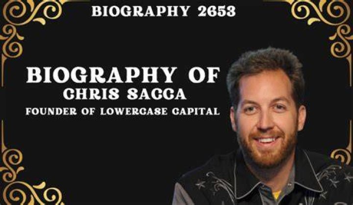 Chris Sacca Biography Facts, Childhood, Family Life & Achievements of