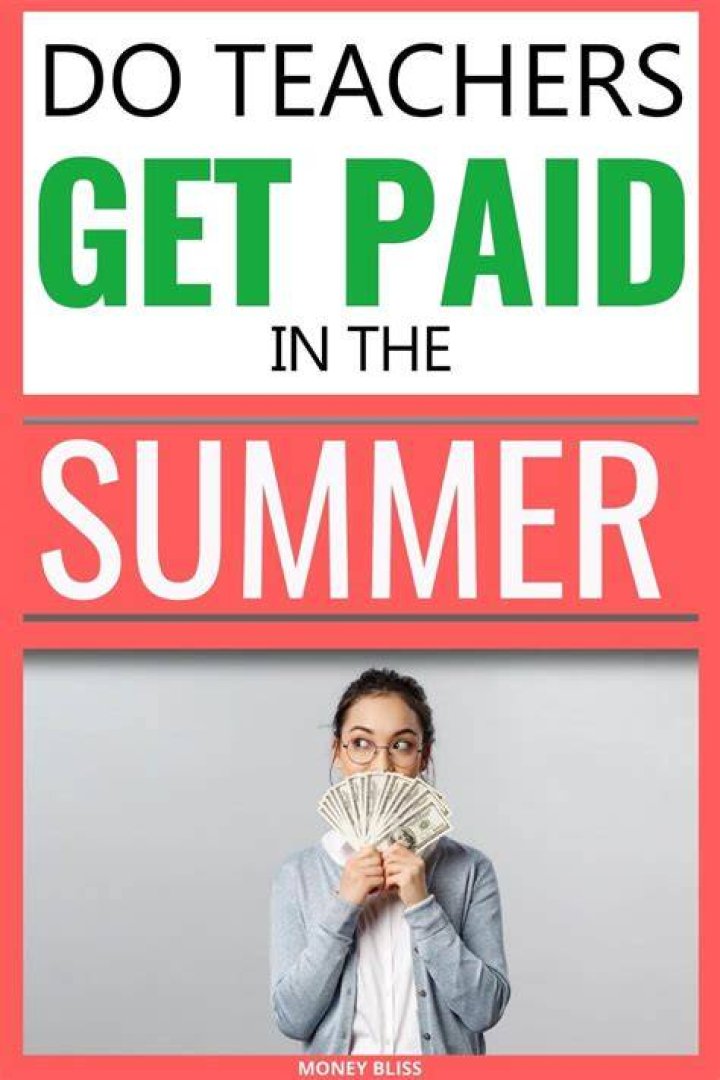 Do Teachers Get Paid In the Summer? Educator FI