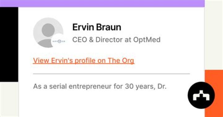 Ervin Braun CEO & Director at OptMed The Org