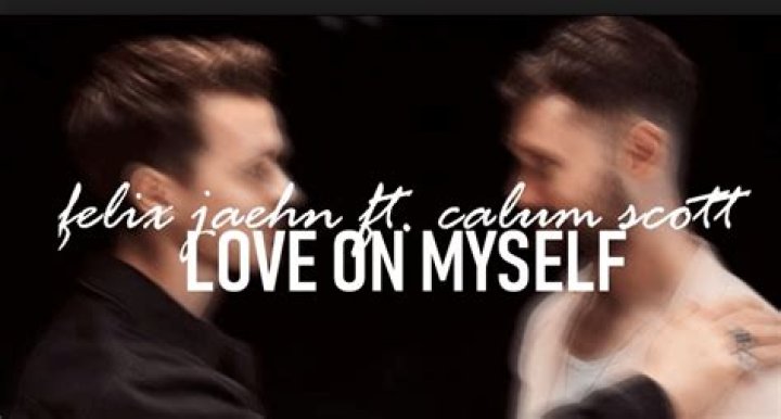 Felix Jaehn & Calum Scott&rsquo;s &lsquo;Love On Myself Video&rsquo; Watch Billboard