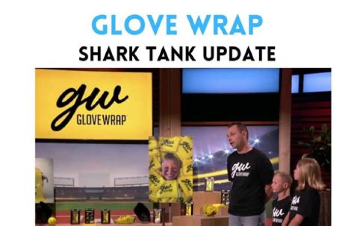 Glove Wrap Shark Tank Update Glove Wrap Net Worth