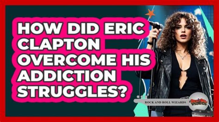 How Eric Clapton Overcame Addiction And Loss To A True Icon