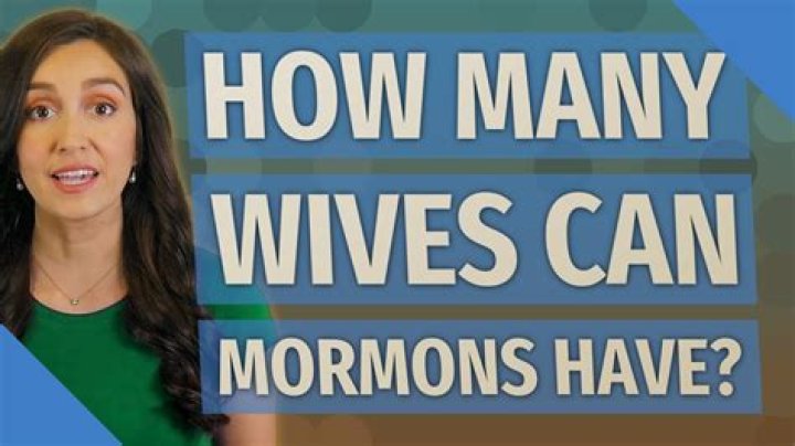 How many wives can Mormons have?