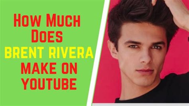 How Much Does Brent Rivera Make On YouTube, Brent Rivera Net Worth