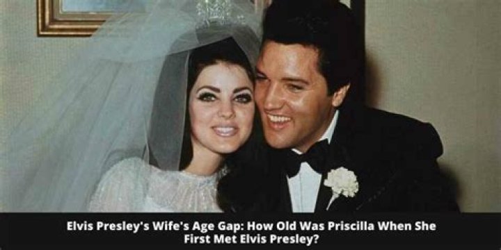 How Old Was Priscilla When She Married Elvis? Shocking 60's