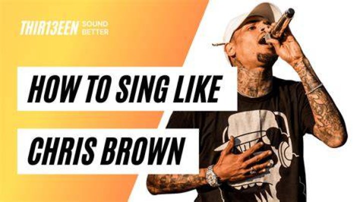 How To Sing Like Chris Brown Without Hassle
