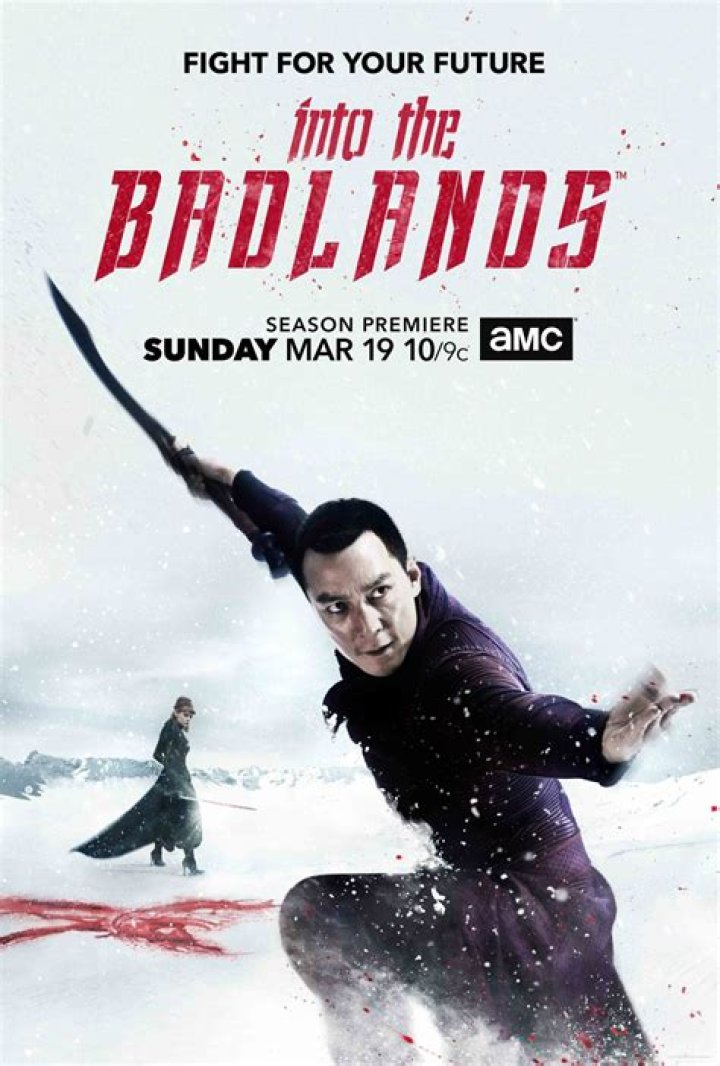 INTO THE BADLANDS Season 2 Trailers, Featurettes, Images and Poster