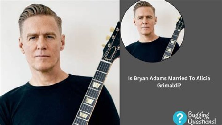 Is Bryan Adams Married To Alicia Grimaldi? Career Explored Bugging