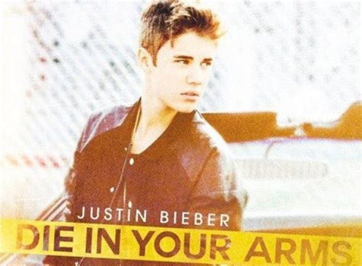 Justin Bieber Die In Your Arms Justin Bieber song lyrics