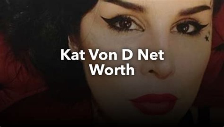 Kat Von D Net Worth How Much Is Kat Von D Worth?