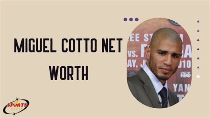 Miguel Cotto Net Worth Celebrity Net Worth