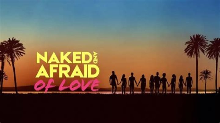 Naked And Afraid Of Love Release Date Contestants And Locations What
