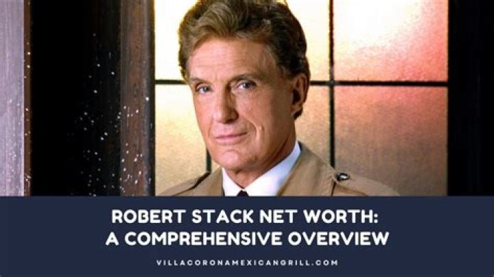 Robert Stack Net Worth (2024 Update)
