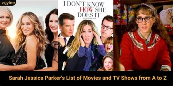 Sarah Jessica Parker Movies and TV Shows A Complete Guide