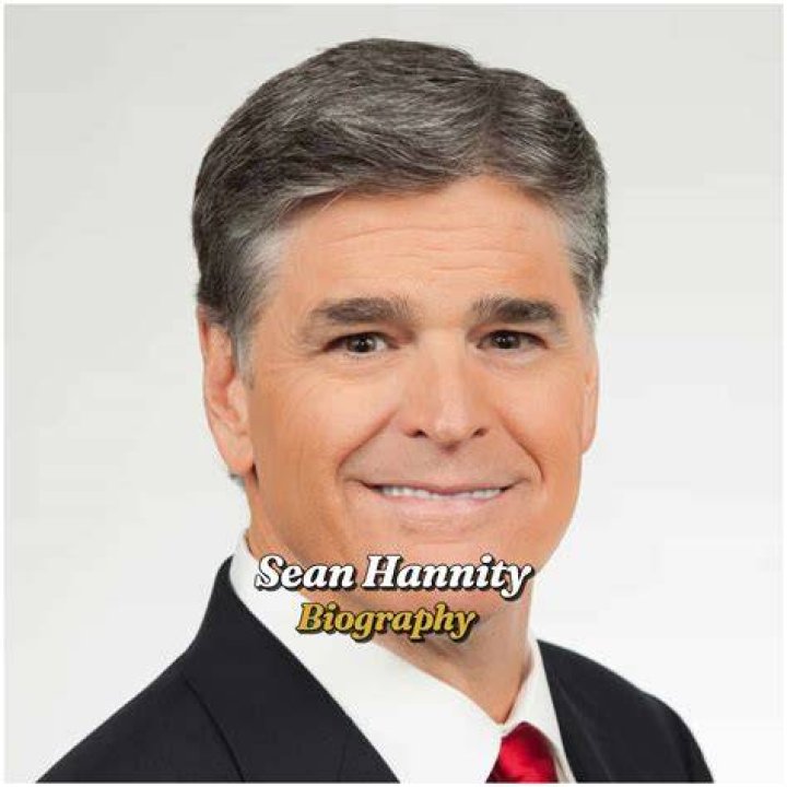 Sean Hannity Biography, Wife, Career, Net Worth, Annual Salary