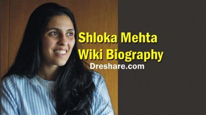 Shloka Mehta Wiki Biography in Hindi श्लोका मेहता का जीवन परिचय