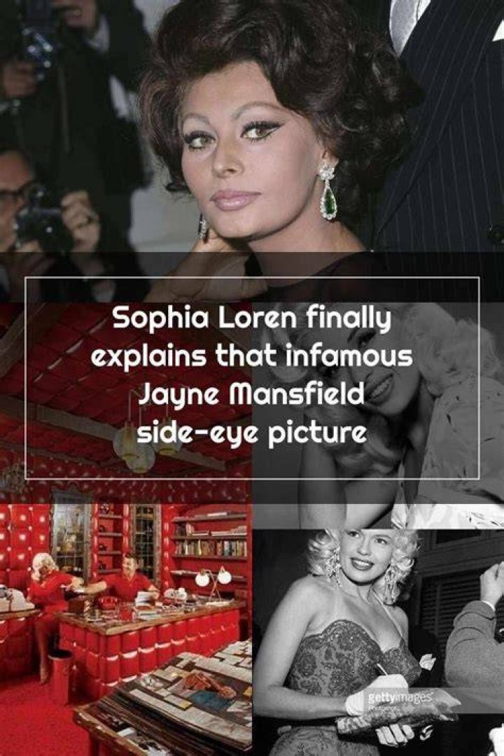Sophia Loren finally explains that infamous Jayne Mansfield sideeye