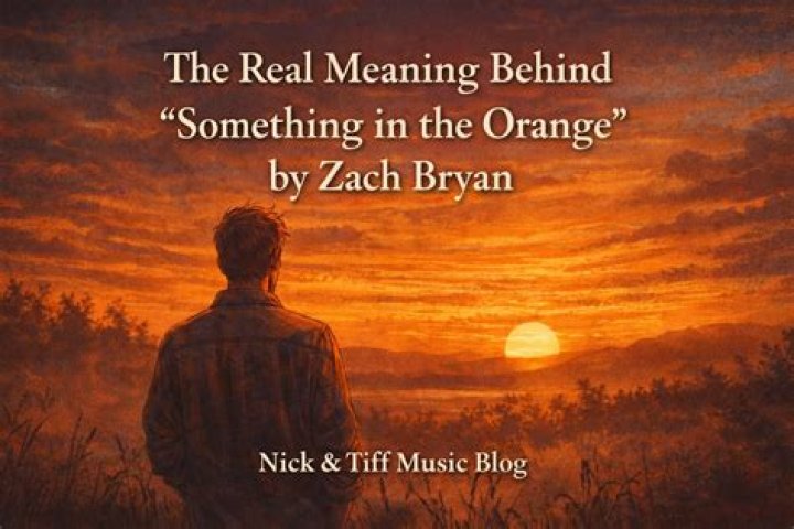 The Real Meaning Behind Zach Bryan's Something In The Orange
