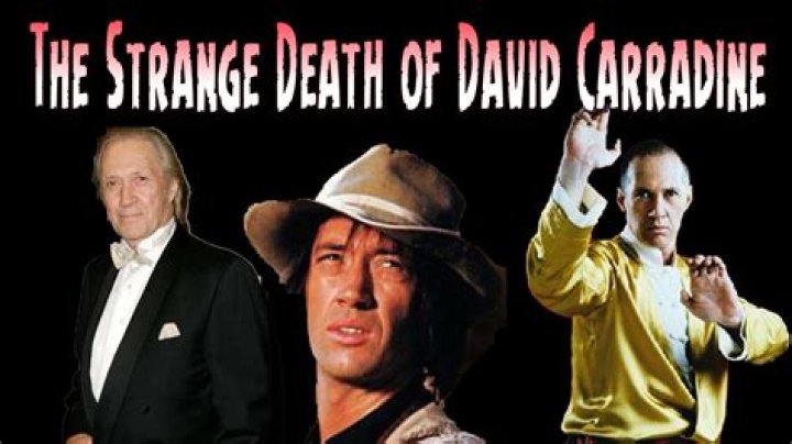 The strange death of David Carradine Was he murdered? Film Daily