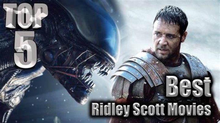 Top 5 Best Ridley Scott Movies YouTube