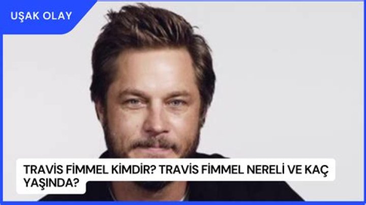 Travis Fimmel kimdir?