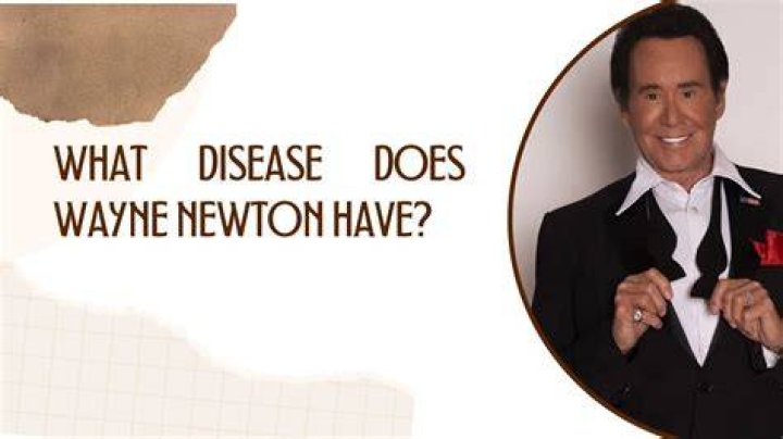 what disease does wayne newton have