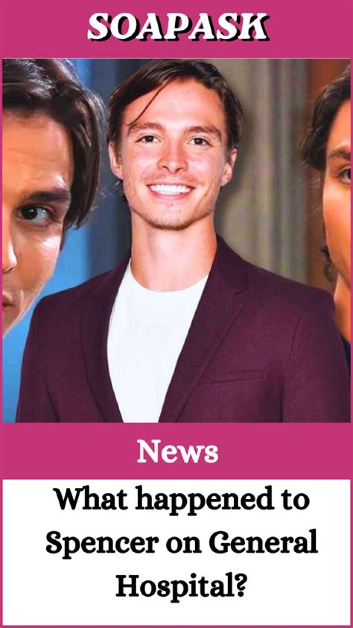 What Happened to Spencer on GH Character actor, General hospital, Spencer