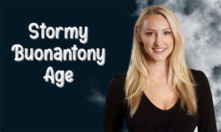 What is Stormy Buonantony Age? Bio, Net Worth 2023