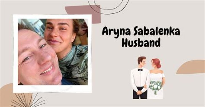 Who Is Aryna Sabalenka Husband? Know If She Is Married To Konstantin