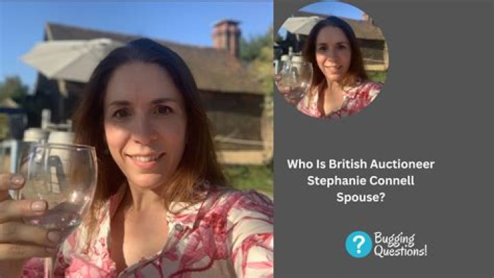 Who Is British Auctioneer Stephanie Connell Spouse? Wiki Bio, Age And